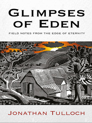 cover image of Glimpses of Eden: Field notes from the edge of eternity